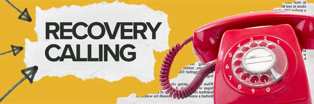 Recovery Calling